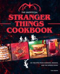 The Unofficial Stranger Things Cookbook: (ISBN: 9781958862087)