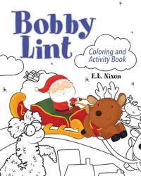 Bobby Lint Coloring and Activity Book (ISBN: 9781957723655)