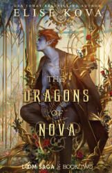 The Dragons of Nova - Elise Kova (ISBN: 9781949694444)