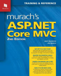 Murach's ASP. NET Core MVC (2nd Edition) - Mary Delamater (ISBN: 9781943873029)