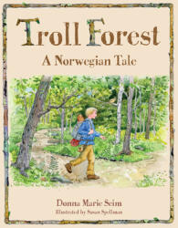 Troll Forest: A Norwegian Tale (ISBN: 9781937721923)