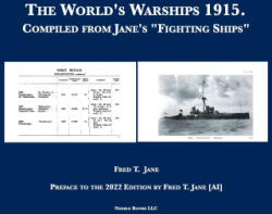 The World's Warships 1915: Compiled from Jane's Fighting Ships - Fred T. Jane (ISBN: 9781934840962)