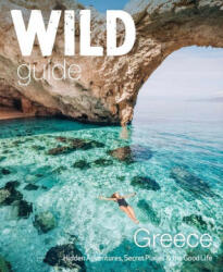 Wild Guide Greece - Nick Hooton (ISBN: 9781910636367)
