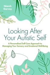 Looking After Your Autistic Self (ISBN: 9781839975608)