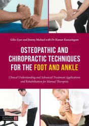 Osteopathic and Chiropractic Techniques for the Foot and Ankle - Jimmy Michael, Kumar Kunasingam (ISBN: 9781839972010)
