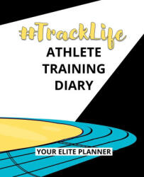 #TrackLife - Athlete Training Diary (ISBN: 9781838436858)