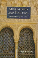 Muslim Spain and Portugal: A Political History of al-Andalus (2012)