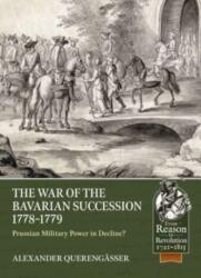 Războiul succesiunii bavareze, 1778-79 (ISBN: 9781804511879)