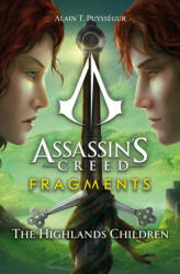 Assassin's Creed: Fragments - The Highlands Children - Alain T. Puyssegur (ISBN: 9781803363554)