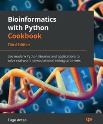 Bioinformatics with Python Cookbook - Third Edition: Use modern Python libraries and applications to solve real-world computational biology problems (ISBN: 9781803236421)