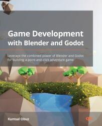 Game Development with Blender and Godot (ISBN: 9781801816021)