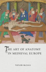 The Art of Anatomy in Medieval Europe (ISBN: 9781789146813)