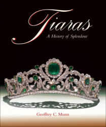 Geoffrey C. Munn - Tiaras - Geoffrey C. Munn (ISBN: 9781788842129)
