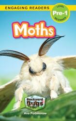 Moths: Backyard Bugs and Creepy-Crawlies (ISBN: 9781774767122)