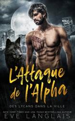 L'Attaque de l'Alpha (ISBN: 9781773843759)
