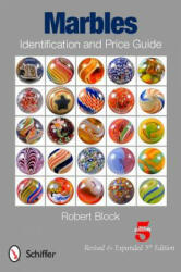 Marbles Identification and Price Guide - Robert Block (2012)