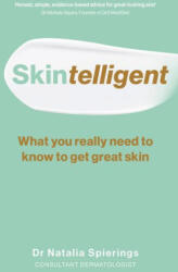 Skintelligent: What You Really Need to Know to Get Great Skin (ISBN: 9781728279640)