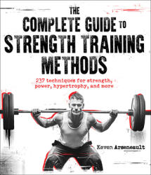 Complete Guide to Strength Training Methods (ISBN: 9781718216693)