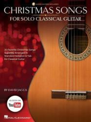 Christmas Songs for Solo Classical Guitar Arranged by David Jaggs with Online Audio Demos (ISBN: 9781705172438)