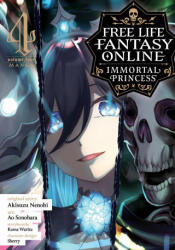 Free Life Fantasy Online: Immortal Princess (Manga) Vol. 4 - Koma Warita, Ao Sonohara (ISBN: 9781685795993)