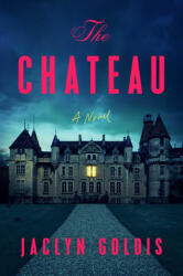 The Chateau (ISBN: 9781668013014)