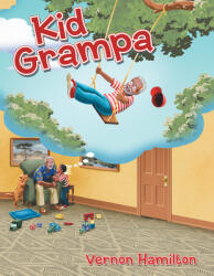 Kid Grampa (ISBN: 9781665718714)
