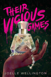 Their Vicious Games - Wellington, Joelle (ISBN: 9781665922425)