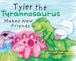 Tyler the Tyrannosaurus Makes New Friends (ISBN: 9781662920882)