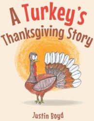 A Turkey's Thanksgiving Story (ISBN: 9781662443930)
