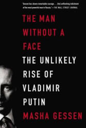 The Man Without a Face - Masha Gessen (2013)