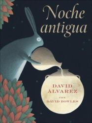 Noche Antigua: (Ancient Night Spanish Edition) - David Alvarez (ISBN: 9781646142545)