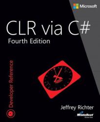 CLR via C# - Jeffrey Richter (2013)