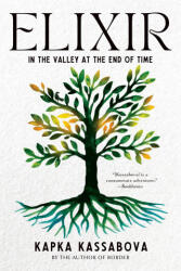 Elixir: In the Valley at the End of Time (ISBN: 9781644452332)