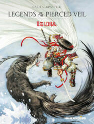 Legends of the Pierced Veil: Izuna - Carita Lupattelli (ISBN: 9781643379180)