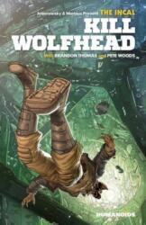 The Incal: Kill Wolfhead (ISBN: 9781643378718)
