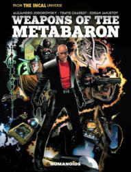 Weapons of the Metabaron - Travis Charest, Zoran Janjetov (ISBN: 9781643377568)