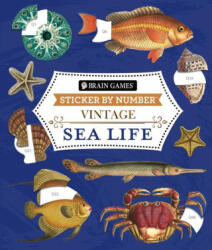 Brain Games - Sticker by Number - Vintage: Sea Life (ISBN: 9781639382316)