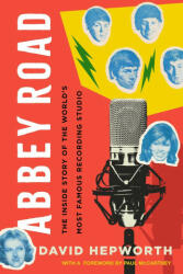 Abbey Road: The Inside Story of the World's Most Famous Recording Studio - Paul McCartney (ISBN: 9781639364312)