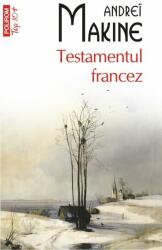 Testamentul francez - Andrei Makine (ISBN: 9789734630882)