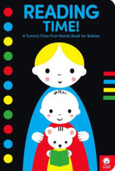 Reading Time! : A Tummy Time First Words Book for Babies - Books, Mama Makes (ISBN: 9781636550688)