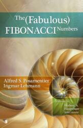 The Fabulous Fibonacci Numbers (ISBN: 9781633889064)