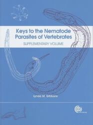 Keys to the Nematode Parasites of Vertebrates - L. M. Gibbons (2009)