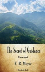 The Secret of Guidance (ISBN: 9781603868884)
