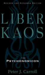 Liber Kaos: Chaos Magic for the Pandaemonaeon (ISBN: 9781578638048)