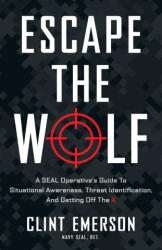 Escape the Wolf - Clint Emerson (ISBN: 9781544529950)