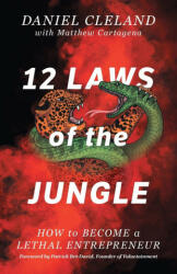 12 Laws of the Jungle - Patrick Bet-David, Matthew Cartagena (ISBN: 9781544527307)