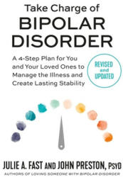 Take Charge of Bipolar Disorder - John Preston (ISBN: 9781538725023)