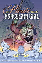 The Pirate and the Porcelain Girl - Nj Barna (ISBN: 9781534487758)