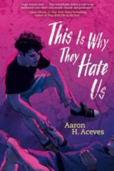 This Is Why They Hate Us (ISBN: 9781534485662)
