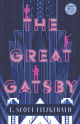 The Great Gatsby: With the Short Story 'Winter Dreams' the Inspiration for the Great Gatsby Novel (ISBN: 9781528720618)